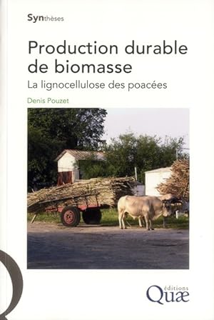 production durable de biomasse ; la lignocellulose des poacées