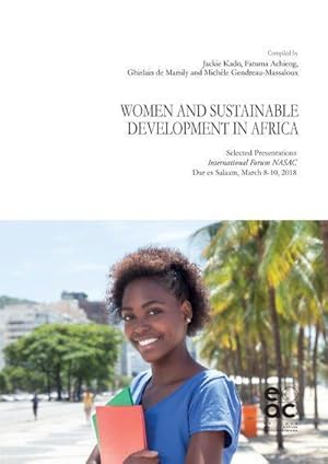 women and sustainable development in Africa : selected presentations ; international forum NASAC