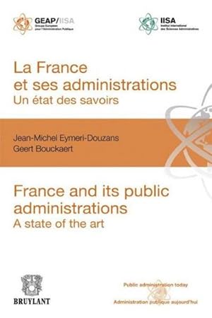France et ses administrations : un état des savoirs ; France and its public administrations : a s...