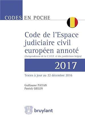 code de l'espace judiciaire civil européen annoté (édition 2017)