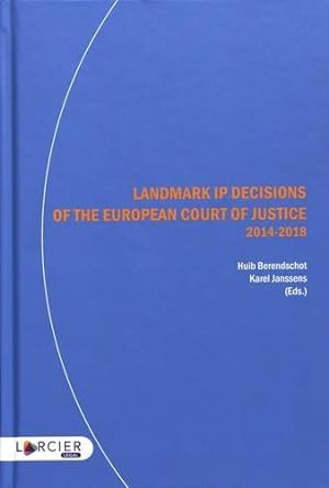 landmark ip decisions of the european court of justice