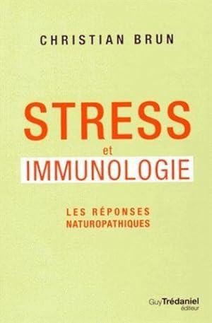 stress et immunologie ; les réponses naturopathiques