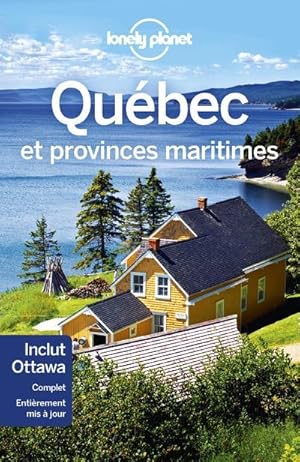 Québec et provinces maritimes (10e édition)