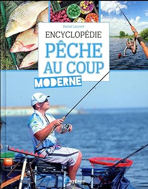 encyclopédie de la pêche au coup moderne
