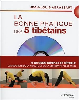 la bonne pratique des 5 tibétains ; un guide complet et détaillé pour la santé et la vitalité