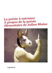 la poésie à outrance ; à propos de la poésie élémentaire de Julien Blaine