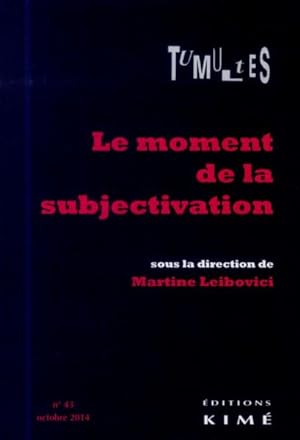 Revue Tumultes N.43 ; Le Vent De La Subjectivation ; Sciences Sociales Et Philosophie
