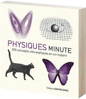 physique minute ; 200 concepts clés expliqués en un instant