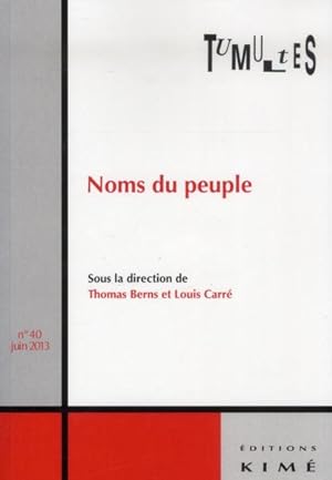 Revue Tumultes N.40 ; Noms Du Peuple ; Multitude, Populace, Nation, Classe.