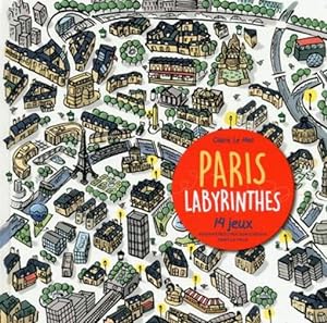 Paris labyrinthes ; 14 jeux