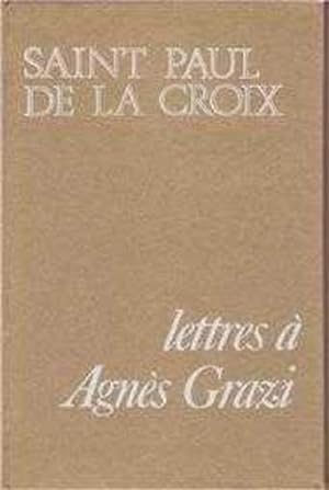 Lettres de saint Paul de la Croix à Agnès Grazi
