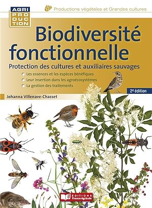 biodiversité fonctionnelle ; protection des cultures et auxiliaires sauvages (2e édition)