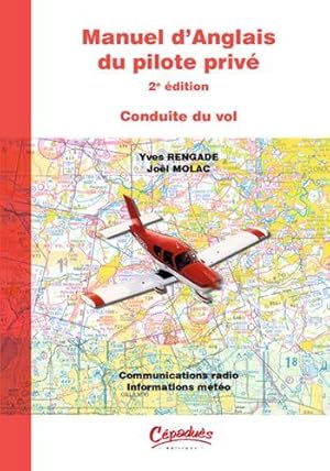 manuel d'anglais du pilote privé ; conduite du vol (2e édition)