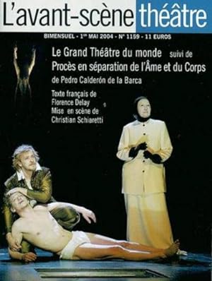 revue L'Avant-scène théâtre n.1159 : le grand theatre du monde ; proces en separation de l'ame et...
