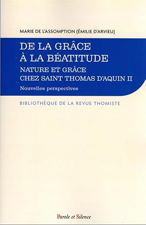 nature et grâce chez saint Thomas d'Aquin Tome 2 : nouvelles perspectives