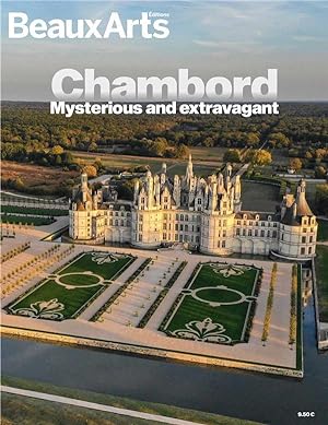 Chambord ; mysterious and extravagant