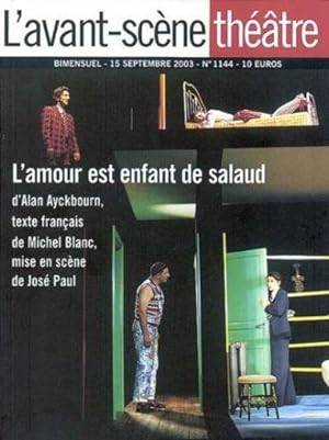 revue L'Avant-scène théâtre : l'amour est un enfant de salaud