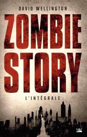 zombie story : Intégrale Tomes 1 à 3
