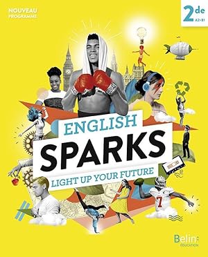 english sparks, anglais 2de ; manuel élève (édition 2019)