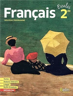escales : francais, 2de ; manuel élève (édition 2019)
