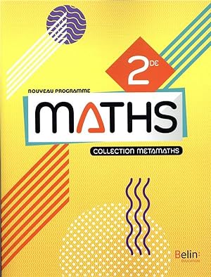 mathematiques 2de ; manuel élève (édition 2019)
