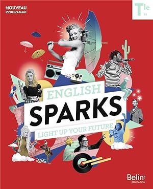 english sparks anglais terminale ; manuel élève (édition 2020)