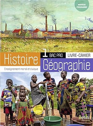 histoire-géographie-EMC, bac pro 1re ; livre-cahier élève