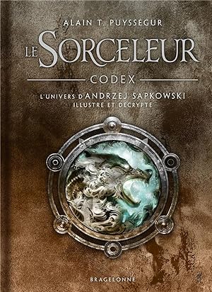 the Witcher : le sorceleur : codex : l'univers illustré et décrypté