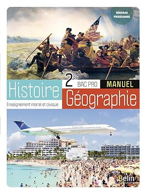 Histoire-Géographie-EMC Bac Pro ; 2de, manuel élève (édition 2021)