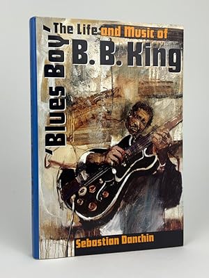 Blues Boy - The Life and Music of B.B King
