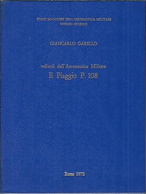 VELIVOLI DELL'AERONAUTICA MILITARE IL PIAGGIO P.108 UFFICIO STORICO DELL'AERONAUTICA MILITARE