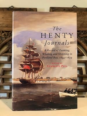 The Henty Journals: A Record of Farming, Whaling and Shipping at Portland Bay, 1834 - 1839