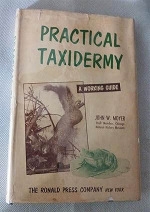 Practical Taxidermy: A Working Guide