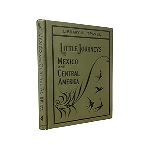 Little Journeys to Mexico and South America (signed)