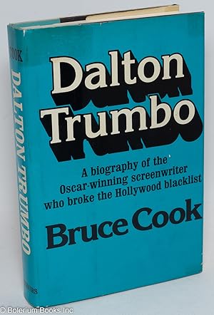 Dalton Trumbo: a biography