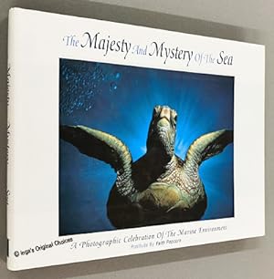 The Majesty and Mystery of the Sea: A Photographic Celebration of the Marine Environment