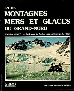 Entre montagnes, mers et glaces du Grand-Nord