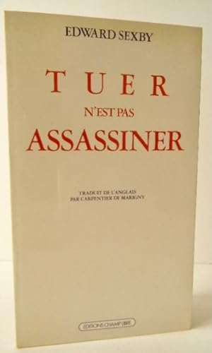TUER N EST PAS ASSASSINER. Edition bilingue.