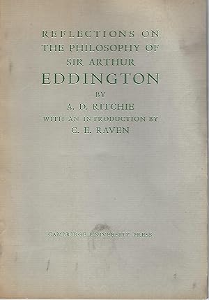 Reflections on the Philosophy of Sir Arthur Eddington. The First Arthur Stanley Eddington Memoria...