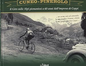 Cuneo-Pinerolo : Il Giro sulle Alpi piemontesi a 60 anni dall'impresa di Coppi