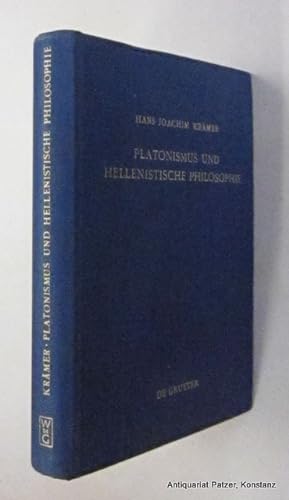 Platonismus und hellenistische Philosophie. Berlin, de Gruyter, 1971. 5 Bl., 396 S. Orioginal-Lei...