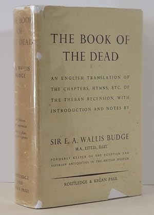 The Book of the Dead [ Three Volumes in One ] An English translation of the chapters, hymns, etc....
