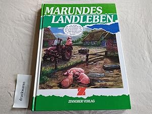 Marundes Landleben.