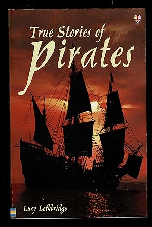 True Stories Of Pirates (True Adventure Stories)