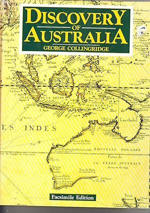 DISCOVERY OF AUSTRALIA - A Critical, Documentary and Historic Investigation Concerning the Priori...