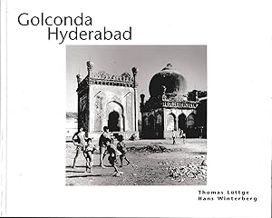 Golconda Hyderabad. Architectural Heritage. Photos 1974/75 and 1996