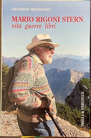 Mario Rigoni Stern. Vita, guerre, libri