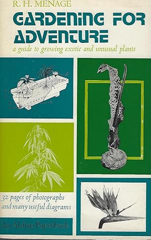Gardening for Adventure - a guide to growing exotic and unusual plants