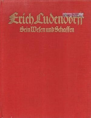 Erich Ludendorff. Sein Wesen und Schaffen
