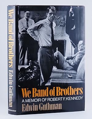 We Band of Brothers: A Memoir of Robert F. Kennedy